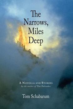 Paperback The Narrows, Miles Deep: A Novella and Stories Book