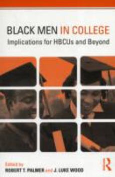 Paperback Black Men in College: Implications for HBCUs and Beyond Book