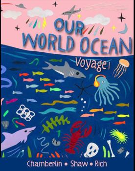 Our World Ocean: Understanding the Most Important Ecosystem on Earth: Voyage 1: Ocean Science