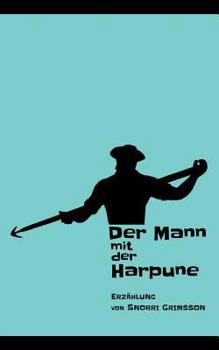 Paperback Der Mann mit der Harpune [German] Book