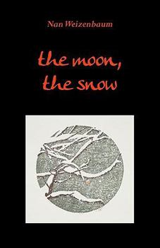 Paperback The moon, the snow Book