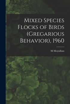 Paperback Mixed Species Flocks of Birds (gregarious Behavior), 1960 Book