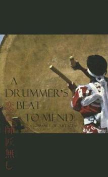 Paperback A Drummer's Beat to Mend Book