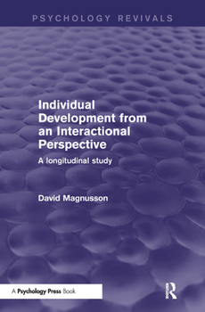 Hardcover Individual Development from an Interactional Perspective: A Longitudinal Study Book