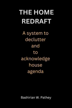 Paperback THE HOME REDRAFT: A system to declutter and to acknowledge house agenda Book