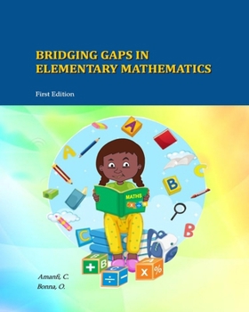 Paperback Bridging Gaps In Elementary Mathematics Book