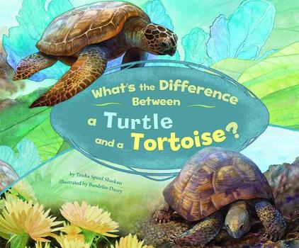 Hardcover What's the Difference Between a Turtle and a Tortoise? Book