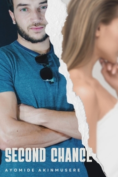 SECOND CHANCE: A Journey of Love and Redemption