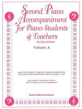Paperback Second Piano Accompaniments, Vol a: Music to Accompany Folk and Classical Compositions Included in the Suzuki Piano School Volumes 1, 2 & 3 Book