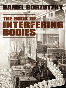 Paperback Book of Interfering Bodies Book