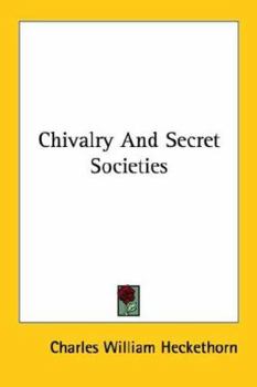 Paperback Chivalry And Secret Societies Book