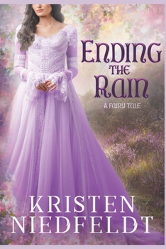 Paperback Ending the Rain: A Fairy Tale Book