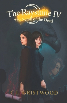 The Raystone 4: Scroll of the Dead (The Raystone Saga)