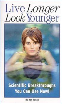 Live Longer, Look Younger