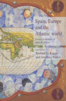 Paperback Spain, Europe and the Atlantic: Essays in Honour of John H. Elliott Book