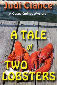 A Tale of Two Lobsters - Book #4 of the Casey Quinby
