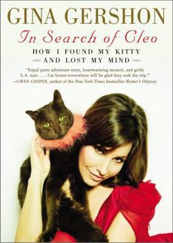 Paperback In Search of Cleo: How I Found My Kitty and Lost My Mind Book