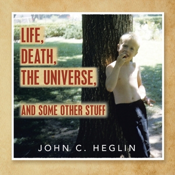 Paperback Life, Death, the Universe, and Some Other Stuff Book