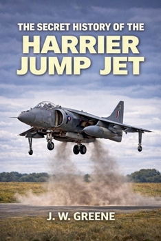 Paperback The Secret History of the Harrier Jump Jet Book