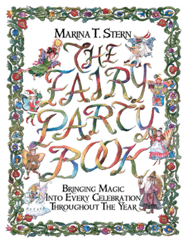 Paperback Fairy Party Book: Bringing Magic Into Every Celebration Throughout the Year Book