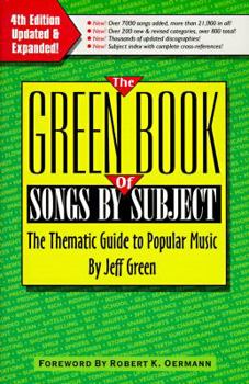 Paperback The Green Book of Songs by Subject: The Thematic Guide to Popular Music Book