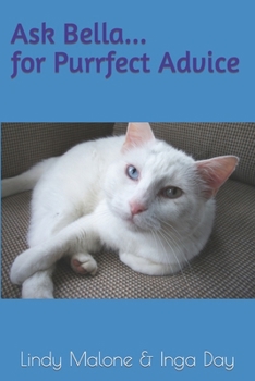 Paperback Ask Bella...for Purrfect Advice Book