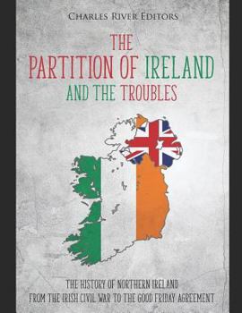 The Partition of Ireland and the Troubles