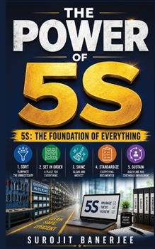 Paperback The Power of 5s: 5S: The Foundation Of Everything Book