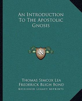 Paperback An Introduction To The Apostolic Gnosis Book