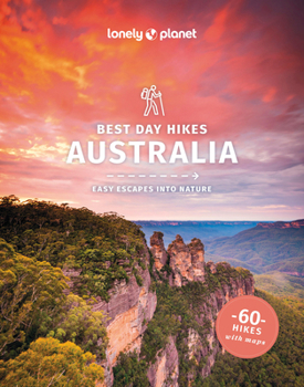 Lonely Planet Australia's Best Day Hikes - Book  of the Lonely Planet Best Day Hikes/Walks