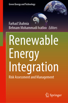 Hardcover Renewable Energy Integration: Risk Assessment and Management (Green Energy and Technology) Book