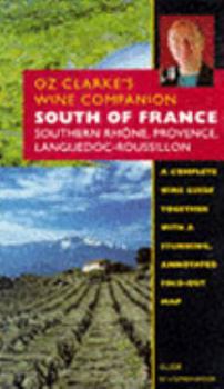 Paperback South of France (Oz Clarke's Wine Companion) Book