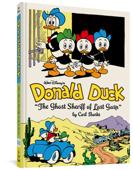 Hardcover Walt Disney's Donald Duck the Ghost Sheriff of Last Gasp: The Complete Carl Barks Disney Library Vol. 15 Book