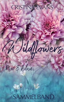 Paperback Wildflowers Sammelband: Rune & Adam [German] Book