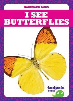 Veo Mariposas / I See Butterflies - Book  of the Backyard Bugs
