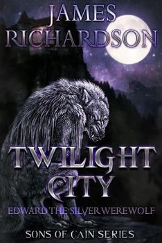 Paperback Twilight City: Edward the silver werewolf Book