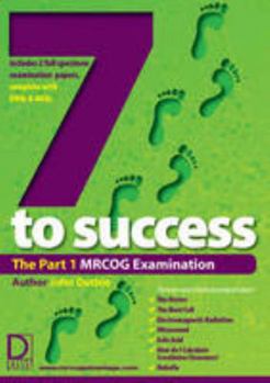 Paperback The Seven Steps to Success: MRCOG Examination Pt. 1 Book