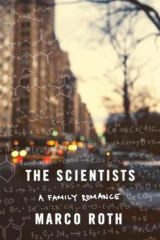 Hardcover The Scientists: A Family Romance Book