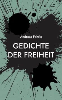 Paperback Gedichte der Freiheit: poetische Apokalypse [German] Book