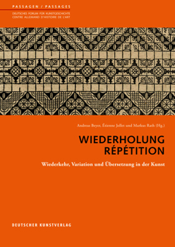 Paperback Wiederholung. Répétition: Wiederkehr, Variation Und Übersetzung in Der Kunst Book
