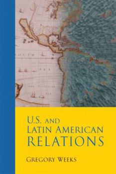 U.S. and Latin American Relations