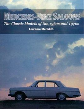 Hardcover Mercedes-Benz Saloons: The Classic Models of the 1960s and 1970s Book