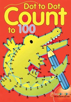 Paperback Dot to Dot Count to 100: Volume 2 Book