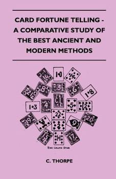 Paperback Card Fortune Telling - A Comparative Study Of The Best Ancient And Modern Methods Book