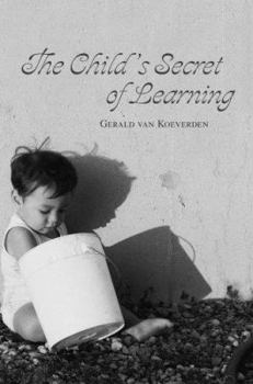 Paperback The Child's Secret of Learning Book