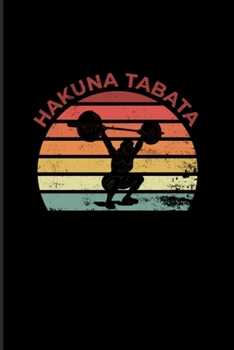 Hakuna Tabata: Hiit Workout 2020 Planner | Weekly & Monthly Pocket Calendar | 6x9 Softcover Organizer | For Pun & High-Intensity Interval Training Fan Fans
