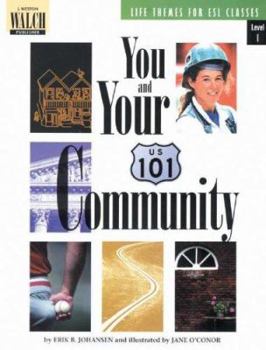 Paperback Life Themes For Esl Classes: You And Your Community (Life Themes for Esl Classes, Level 1 Series Ser) Book