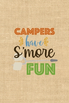 Paperback Campers Have S'more Fun: Notebook Journal Composition Blank Lined Diary Notepad 120 Pages Paperback Paper Texture Smore Book