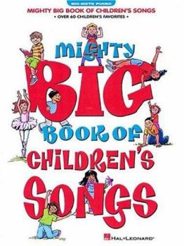 Paperback Mighty Big Book of Children's Songs Book