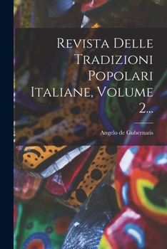 Paperback Revista Delle Tradizioni Popolari Italiane, Volume 2... [Italian] Book